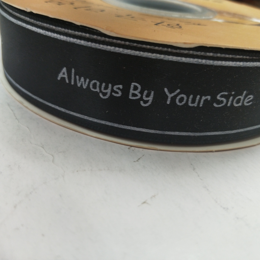 2.5CM polyester tape digital printing DIY black background always by your side